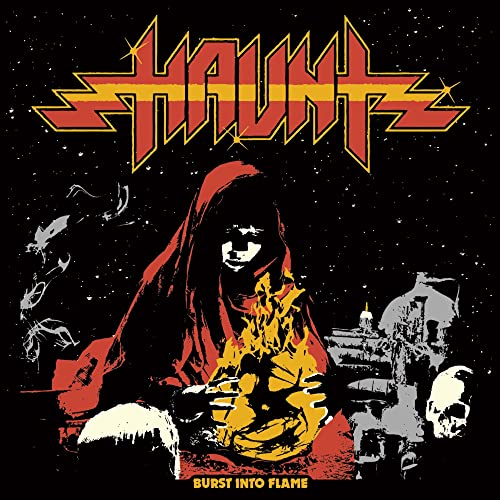 Album cover for Haunt's "Burst Into Flames" featuring a hooded figure and flames.