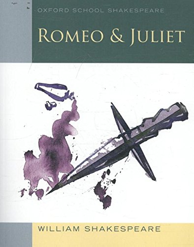 Oxford School Shakespeare: Romeo and Juliet
