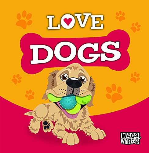 Love Dogs (Wags & Whiskers Gift Books) (Wags & Whiskers Gift Books)