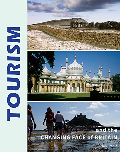 Tourism and the Changing Face of the British Isles