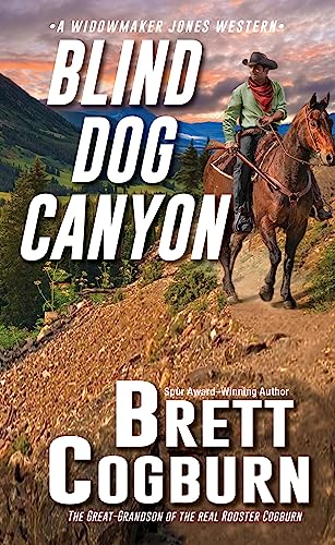 Blind Dog Canyon: 5 (A Widowmaker Jones Western)