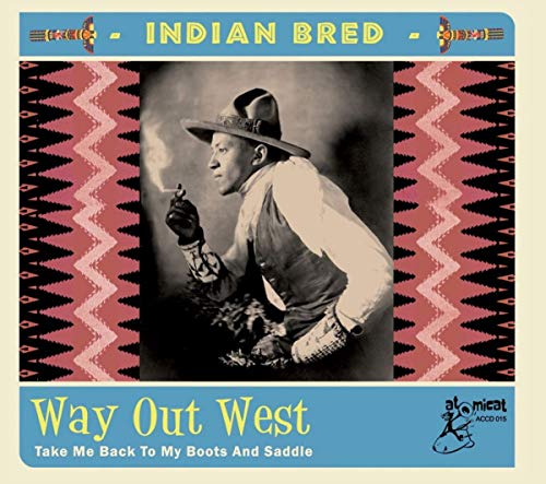 "Album cover with cowboy image, 'Indian Bred' and 'Way Out West' text, and zigzag pattern."