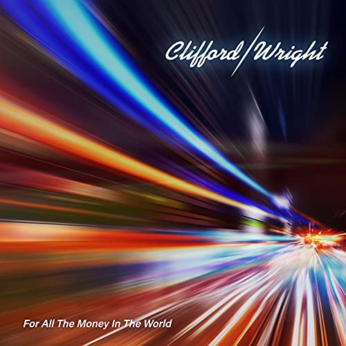 CD cover for Clifford/Wright’s “For All The Money In The World” with blurred lights.