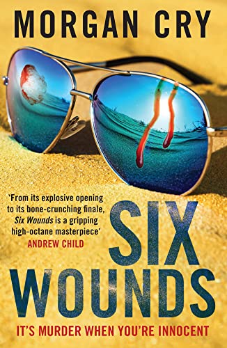 Six Wounds: A must read crime thriller (A Daniella Coulstoun Mystery, Book 2) (The Daniella Coulstoun Series)