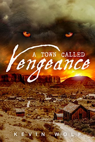 A Town Called Vengeance (Brokeheart)