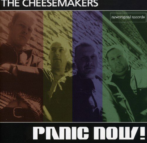 CD album cover with four men in different colored panels, text "The Cheesemakers Panic Now!"