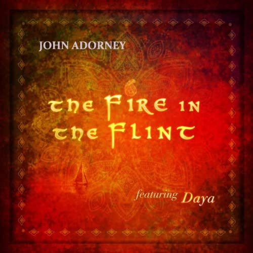 CD cover for John Adorney’s “The Fire In The Flint” with ornate design.