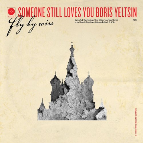 CD cover for "Fly By Wire" by Someone Still Loves You Boris Yeltsin.
