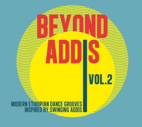 CD cover for “Beyond Addis 2” with yellow sunburst and red text.
