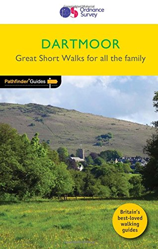 Dartmoor Short Walks for All the Family (Pathfinder Guides) (Shortwalks Guides)