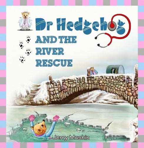 DR HEDGEHOG AND THE RIVER RESCUE