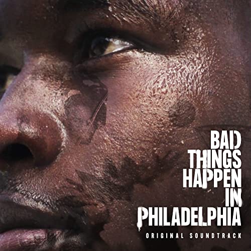 CD cover for “Bad Things Happen In Philadelphia” soundtrack, close-up face.