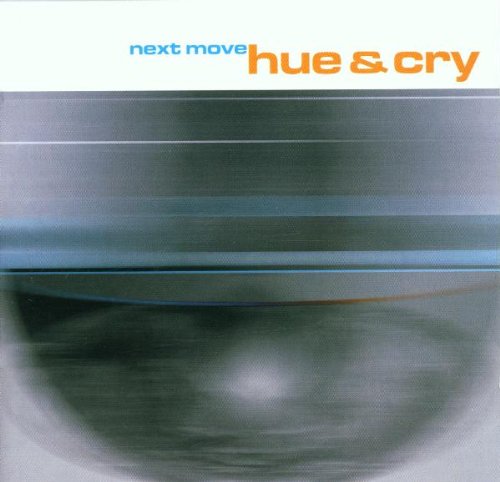 Album cover with "next move" and "hue & cry" text on a blurred background.