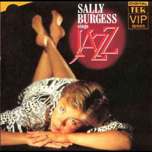 CD cover: Sally Burgess reclines, text reads “Sally Burgess Sings Jazz.”
