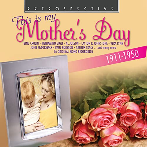 CD cover for "This is my Mother's Day" with a framed baby photo and roses.
