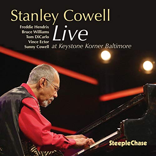 Stanley Cowell at piano, live at Keystone Korner Baltimore album cover.