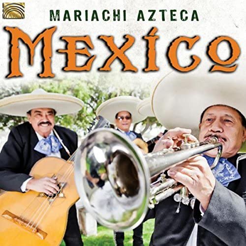 Mariachi musicians with instruments, album cover for "Mexico" CD.