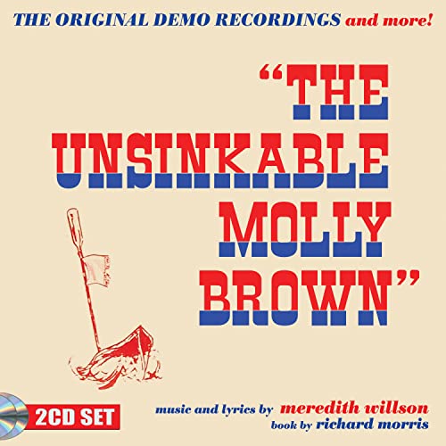 CD cover for "The Unsinkable Molly Brown" musical, with ship illustration.