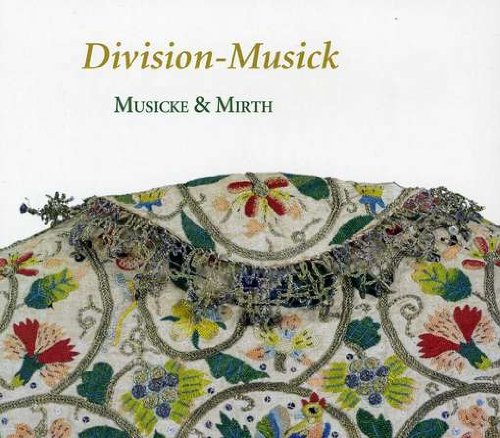 "CD cover with floral embroidered fabric and 'Division-Musick' and 'Musicke & Mirth' text."