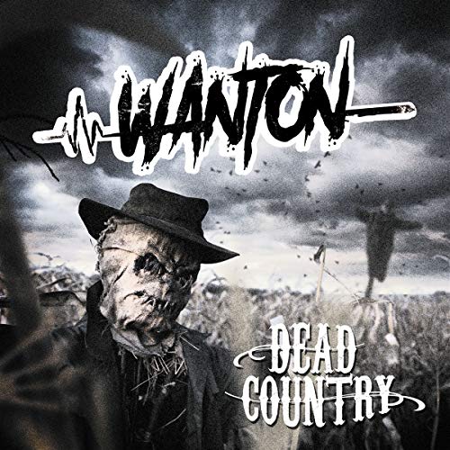 Album cover for Wanton’s “Dead Country” featuring a scarecrow in a field.
