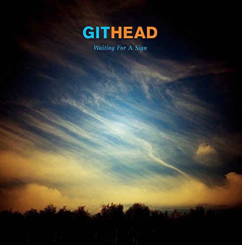 Album cover for Githead’s “Waiting for a Sign” with cloudy sky.