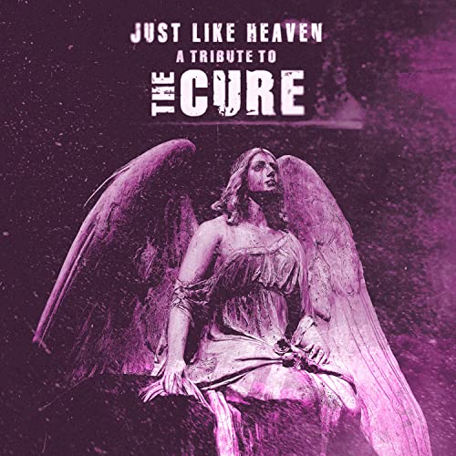 Album cover for “Just Like Heaven,” a Cure tribute, featuring a statue.