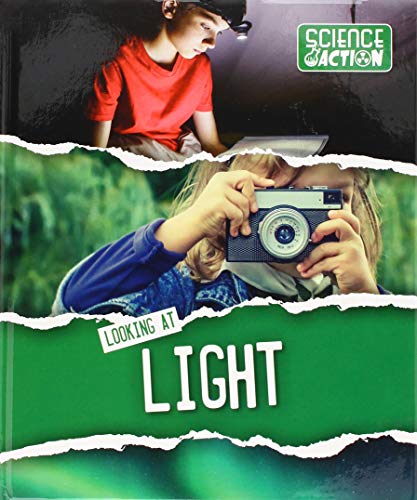 Looking at light (Science in Action)