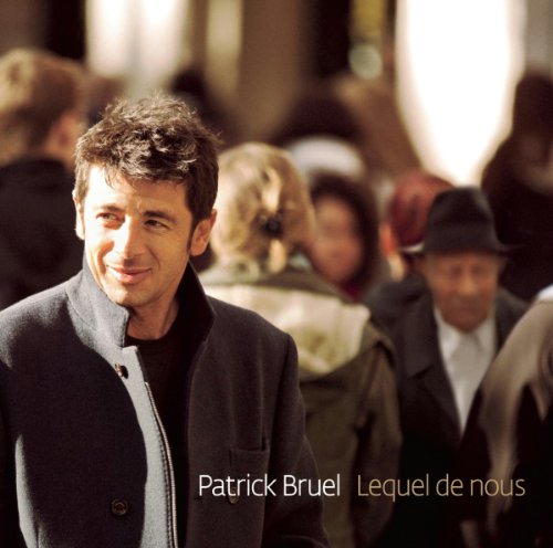 Patrick Bruel album cover, a man in a coat amidst a crowd.