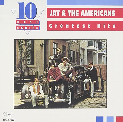 CD cover for Jay & The Americansā āGreatest Hitsā with band photo.