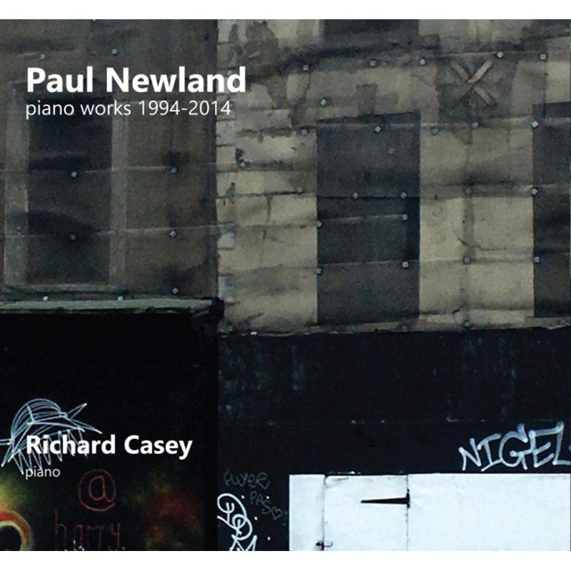 CD cover for "Paul Newland Piano Works 1994-2014" with abstract, textured imagery.