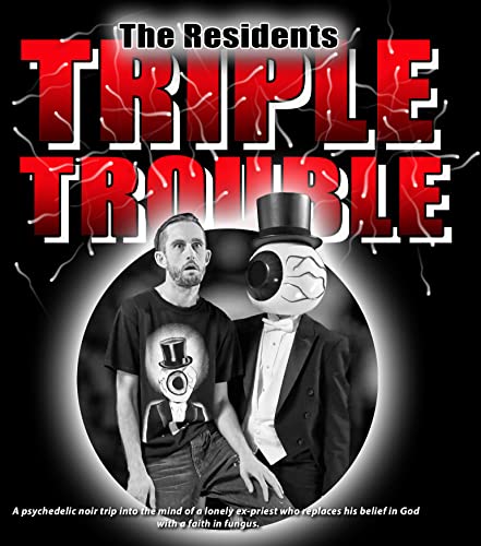 Blu-ray cover for "The Residents Present: Triple Trouble" featuring two figures.