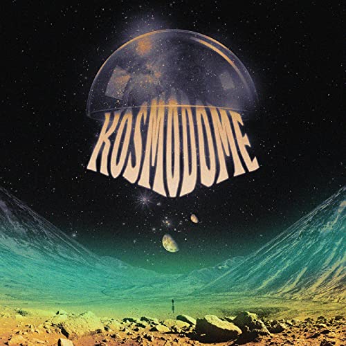 Kosmodome album cover: a dome over a rocky, planetary landscape.