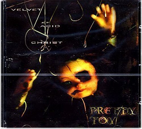 CD cover for Velvet Acid Christ’s “Pretty Toy” featuring a doll’s face.
