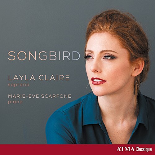 CD cover featuring Layla Claire, a soprano, with pianist Marie-Eve Scarfone.