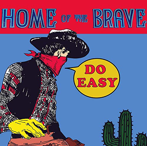 CD cover for "Home Of The Brave - Do Easy" featuring a cowboy illustration.