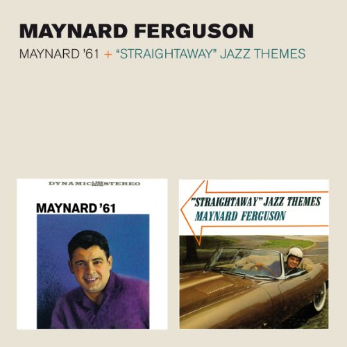 CD cover for Maynard Ferguson’s “Maynard ‘61 / Straightaway” album.
