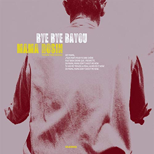 "Album cover for 'Bye Bye Bayou' by Mama Rosin, featuring a red-toned man."