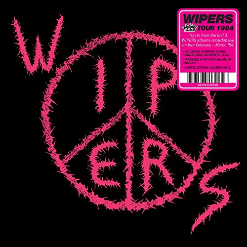 Pink barbed wire peace sign with "Wipers Tour 1984" album cover art.