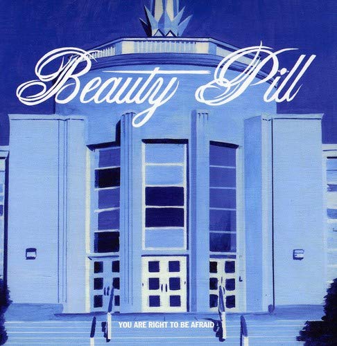 CD cover for Beauty Pill’s “You are Right to be Afraid,” blue building.