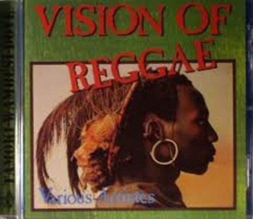 CD cover for “Vision of Reggae” featuring a portrait of a man with dreadlocks.