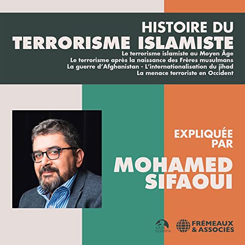 CD cover for "Histoire Du Terrorisme Islamiste" by Mohamed Sifaoui, featuring his portrait.