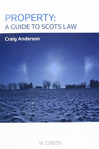 Property: A Guide to Scots Law (Greens Concise Scotts Law)