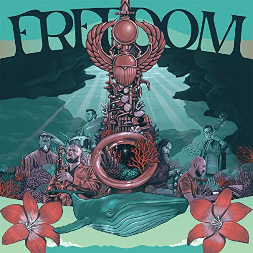 Album cover for "Freedom" featuring musicians and surreal, colorful imagery.