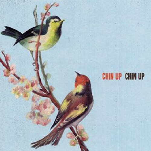 "Album cover featuring two birds perched on branches with 'Chin Up' text on light blue background."