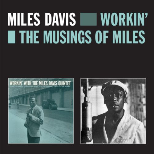 CD cover for Miles Davis’ “Workin’/The Musings of Miles” with photos.