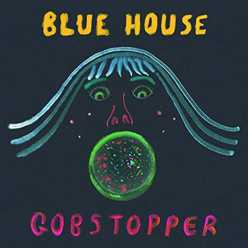 Blue House “Gobstopper” vinyl album cover with illustrated face and candy.