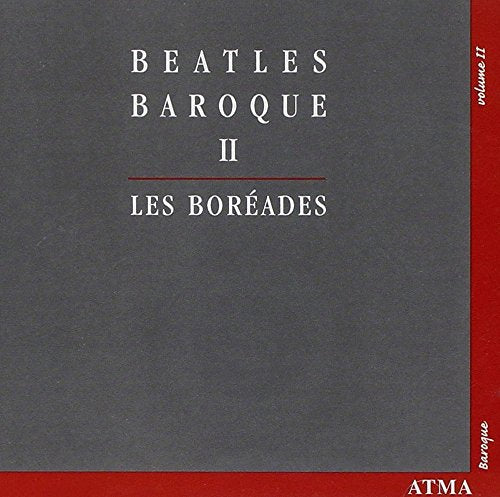 CD cover: "Beatles Baroque II" by Les Boréades, dark gray background.