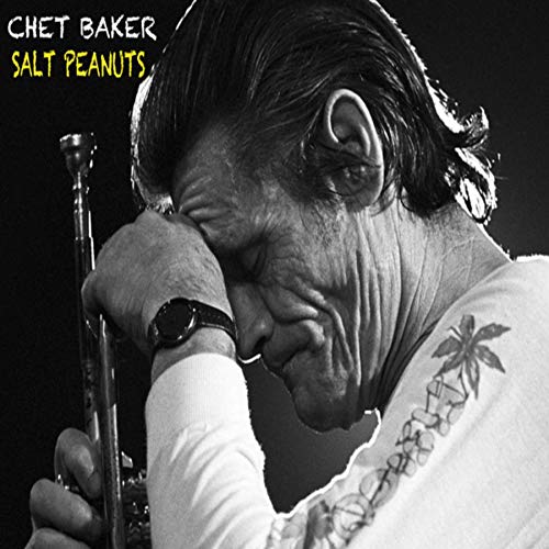 Chet Baker album cover with a black-and-white photo of Chet Baker holding a trumpet.