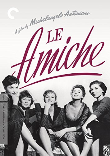 Black and white cover of “Le Amiche” with five women and Criterion logo.