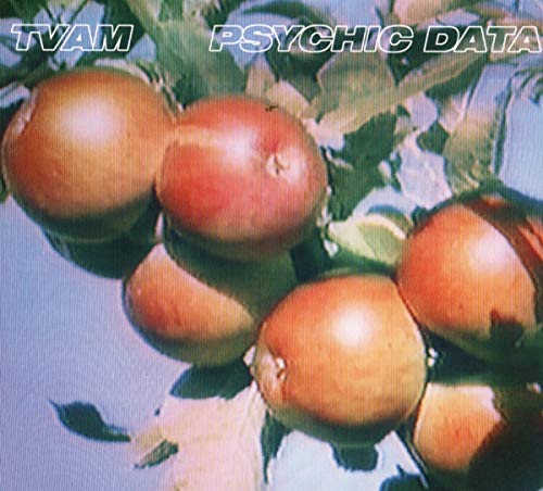 Album cover featuring a close-up of tomatoes on a vine with "TVAM PSYCHIC DATA" text.